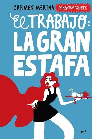 TRABAJO, EL: LA GRAN ESTAFA | 9788427053410 | MERINA, CARMEN | Llibreria Drac - Llibreria d'Olot | Comprar llibres en català i castellà online