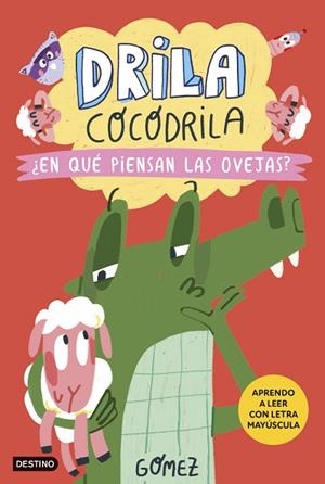 ¿EN QUÉ PIENSAN LAS OVEJAS? (DRILA COCODRILA 7) | 9788408297390 | GÓMEZ | Llibreria Drac - Llibreria d'Olot | Comprar llibres en català i castellà online