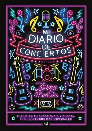 MI DIARIO DE CONCIERTOS | 9788427053373 | MONTÓN, LORENA | Llibreria Drac - Llibreria d'Olot | Comprar llibres en català i castellà online