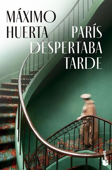 PARÍS DESPERTABA TARDE | 9788408297710 | HUERTA, MÁXIMO | Llibreria Drac - Llibreria d'Olot | Comprar llibres en català i castellà online