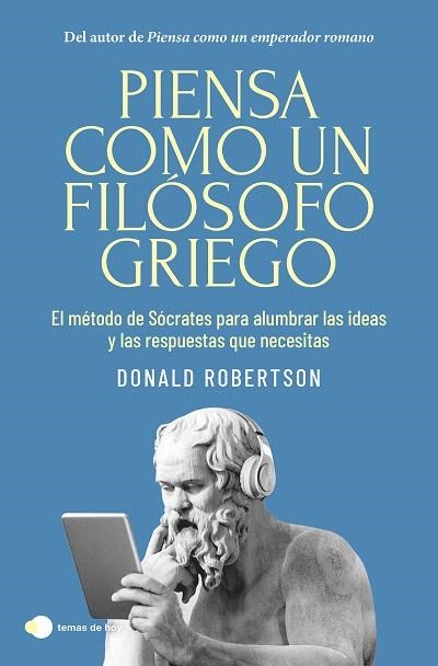 PIENSA COMO UN FILOSOFO GRIEGO | 9788410293335 | ROBERTSON, DONALD | Llibreria Drac - Llibreria d'Olot | Comprar llibres en català i castellà online