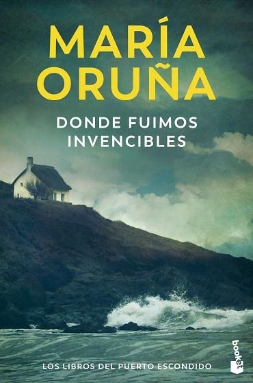 DONDE FUIMOS INVENCIBLES (LOS LIBROS DEL PUERTO ESCONDIDO) | 9788423366637 | ORUÑA, MARÍA | Llibreria Drac - Librería de Olot | Comprar libros en catalán y castellano online