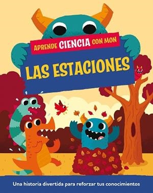 APRENDE CIENCIA CON MON. LAS ESTACIONES | 9788408295709 | MASON, PAUL | Llibreria Drac - Llibreria d'Olot | Comprar llibres en català i castellà online