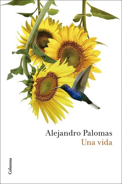 VIDA, UNA | 9788466432948 | PALOMAS, ALEJANDRO | Llibreria Drac - Llibreria d'Olot | Comprar llibres en català i castellà online