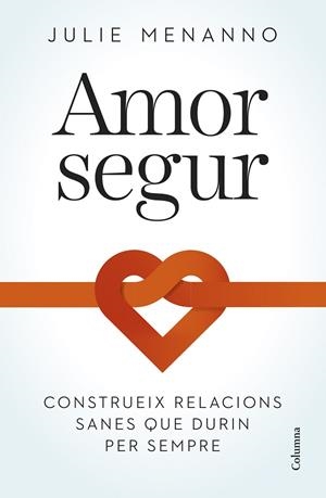 AMOR SEGUR | 9788466432795 | MENANNO, JULIE | Llibreria Drac - Llibreria d'Olot | Comprar llibres en català i castellà online