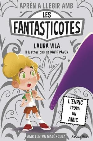 ENRIC TROBA UN AMIC, L' (APRÈN A LLEGIR AMB LES FANTASTICOTES 11) | 9788491379843 | VILA, LAURA | Llibreria Drac - Llibreria d'Olot | Comprar llibres en català i castellà online