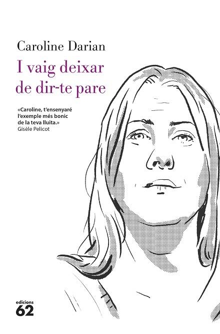 I VAIG DEIXAR DE DIR-TE PARE | 9788429782332 | DARIAN, CAROLINE | Llibreria Drac - Llibreria d'Olot | Comprar llibres en català i castellà online