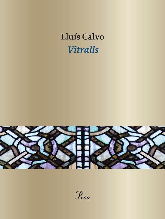 VITRALLS | 9788410488076 | CALVO, LLUÍS | Llibreria Drac - Llibreria d'Olot | Comprar llibres en català i castellà online