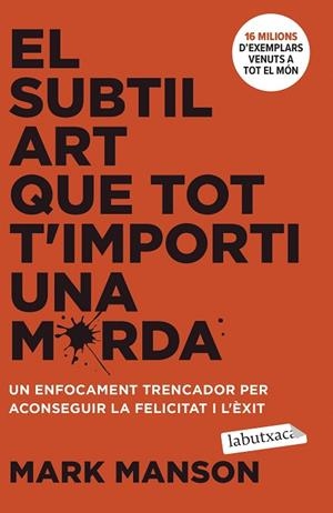 SUBTIL ART QUE TOT T'IMPORTI UNA MERDA, EL | 9788419971616 | MANSON, MARK | Llibreria Drac - Llibreria d'Olot | Comprar llibres en català i castellà online