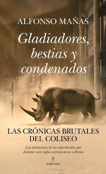 GLADIADORES BESTIAS Y CONDENADOS | 9788410524019 | MAÑAS, ALFONSO | Llibreria Drac - Llibreria d'Olot | Comprar llibres en català i castellà online