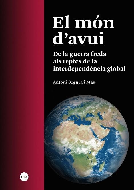 MÓN D’AVUI, EL | 9788491688273 | SEGURA I MAS, ANTONI | Llibreria Drac - Llibreria d'Olot | Comprar llibres en català i castellà online