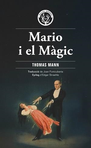 MARIO I EL MÀGIC | 9788412910940 | MANN, THOMAS | Llibreria Drac - Llibreria d'Olot | Comprar llibres en català i castellà online