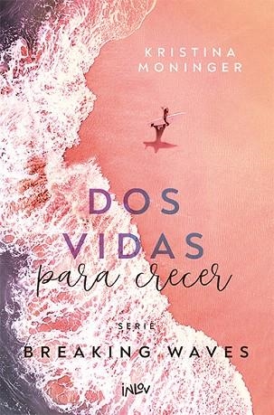 DOS VIDAS PARA CRECER | 9788410399051 | MONINGER, KRISTINA | Llibreria Drac - Llibreria d'Olot | Comprar llibres en català i castellà online