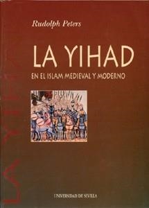 YIHAD EN EL ISLAM MEDIEVAL Y MODERNO, EL | 9788447204298 | PETERS, RUDOLPH | Llibreria Drac - Llibreria d'Olot | Comprar llibres en català i castellà online