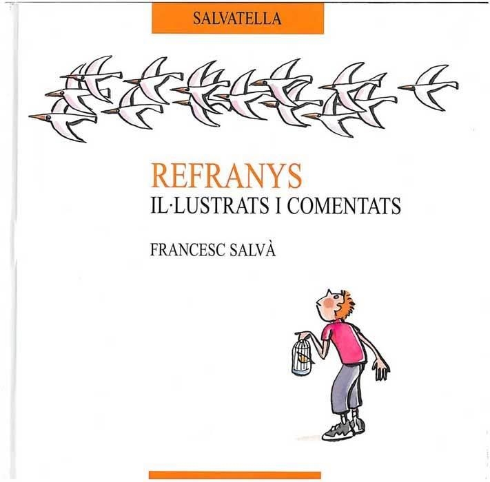 REFRANYS | 9788484121220 | SALVÀ, FRANCESC | Llibreria Drac - Llibreria d'Olot | Comprar llibres en català i castellà online