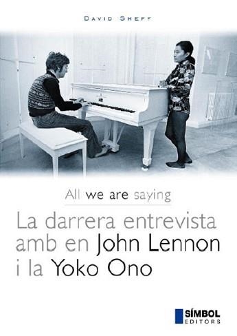 DARRERA ENTREVISTA AMB EN JOHN LENNON I LA YOKO ONO, LA | 9788493198404 | SHEFF, DAVID | Llibreria Drac - Llibreria d'Olot | Comprar llibres en català i castellà online