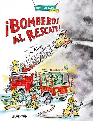 BOMBEROS AL RESCATE | 9788426149077 | ALLEY, R.W. | Llibreria Drac - Llibreria d'Olot | Comprar llibres en català i castellà online