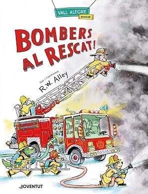 BOMBERS AL RESCAT | 9788426149084 | ALLEY, R.W. | Llibreria Drac - Llibreria d'Olot | Comprar llibres en català i castellà online