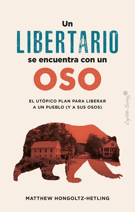 UN LIBERTARIO SE ENCUENTRA CON UN OSO | 9788412953022 | HONCOLTZ-HETLING, MATTHEW | Llibreria Drac - Librería de Olot | Comprar libros en catalán y castellano online