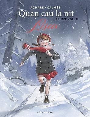 QUAN CAU LA NIT 01. LISOU | 9788467974058 | GALMES, TONI; MARION ACHARD | Llibreria Drac - Librería de Olot | Comprar libros en catalán y castellano online