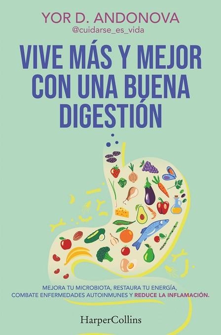 VIVE MÁS Y MEJOR CON UNA BUENA DIGESTIÓN | 9788410641778 | ANDONOVA, YOR D. | Llibreria Drac - Llibreria d'Olot | Comprar llibres en català i castellà online