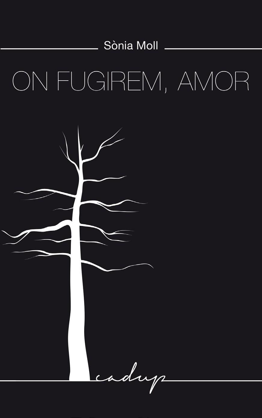 ON FUGIREM AMOR | 9788412904352 | MOLL, SÒNIA | Llibreria Drac - Llibreria d'Olot | Comprar llibres en català i castellà online