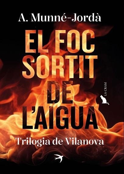 FOC SORTIT DE L'AIGUA. TRILOGIA DE VILANOVA | 9788419747587 | MUNNÉ-JORDÀ, ANTONI | Llibreria Drac - Llibreria d'Olot | Comprar llibres en català i castellà online