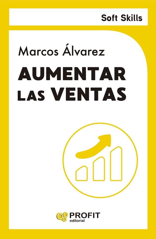 AUMENTAR LAS VENTAS | 9788410235687 | ÁLVAREZ, MARCOS | Llibreria Drac - Llibreria d'Olot | Comprar llibres en català i castellà online