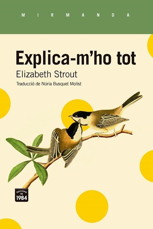 EXPLICA-M'HO TOT | 9788418858970 | STROUT, ELIZABETH | Llibreria Drac - Llibreria d'Olot | Comprar llibres en català i castellà online