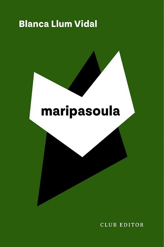 MARIPASOULA | 9788473294799 | VIDAL, BLANCA LLUM | Llibreria Drac - Llibreria d'Olot | Comprar llibres en català i castellà online