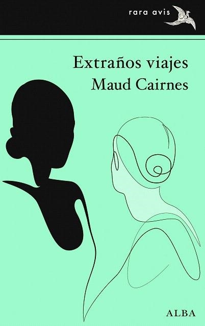 EXTRAÑOS VIAJES | 9788411781237 | CAIRNES, MAUD | Llibreria Drac - Llibreria d'Olot | Comprar llibres en català i castellà online