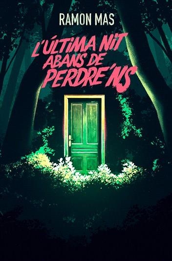 ÚLTIMA NIT ABANS DE PERDRE'NS, L' | 9788412925784 | MAS, RAMON | Llibreria Drac - Llibreria d'Olot | Comprar llibres en català i castellà online