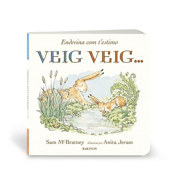 ENDEVINA COM T'ESTIMO. VEIG, VEIG... | 9788419475732 | MCBRATNEY, SAM | Llibreria Drac - Llibreria d'Olot | Comprar llibres en català i castellà online