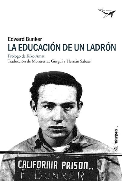 EDUCACIÓN DE UN LADRÓN, LA - 2025 | 9788412872248 | BUNKER, EDWARD | Llibreria Drac - Llibreria d'Olot | Comprar llibres en català i castellà online