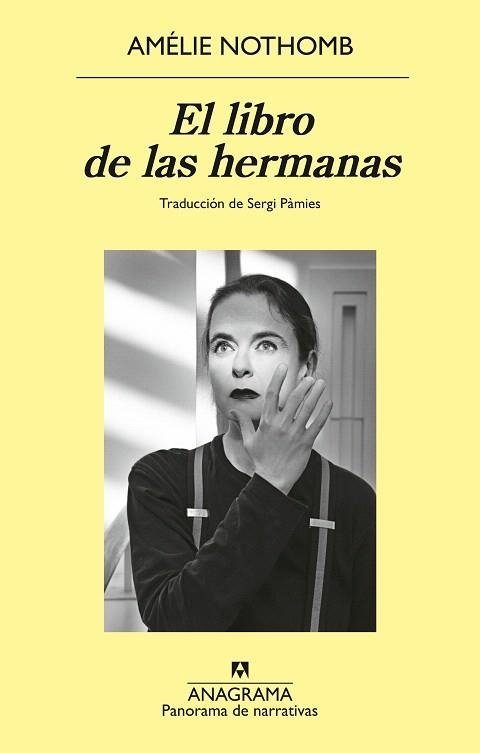 LIBRO DE LAS HERMANAS, EL | 9788433929723 | NOTHOMB, AMÉLIE | Llibreria Drac - Librería de Olot | Comprar libros en catalán y castellano online