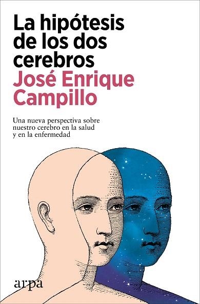 HIPÓTESIS DE LOS DOS CEREBROS, LA | 9788410313422 | CAMPILLO, JOSÉ ENRIQUE | Llibreria Drac - Llibreria d'Olot | Comprar llibres en català i castellà online