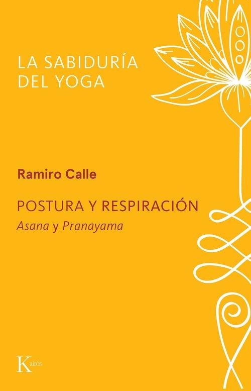 POSTURA Y RESPIRACIÓN | 9788411213370 | CALLE, RAMIRO | Llibreria Drac - Llibreria d'Olot | Comprar llibres en català i castellà online