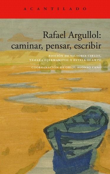 RAFAEL ARGULLOL: CAMINAR, PENSAR, ESCRIBIR | 9788419958419 | ARGULLOL, RAFAEL | Llibreria Drac - Llibreria d'Olot | Comprar llibres en català i castellà online