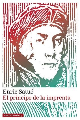 PRÍNCIPE DE LA IMPRENTA, EL | 9788410317277 | SATUÉ, ENRIC | Llibreria Drac - Llibreria d'Olot | Comprar llibres en català i castellà online