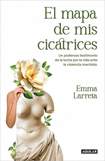 MAPA DE MIS CICATRICES, EL | 9788403524880 | LARRETA, EMMA | Llibreria Drac - Llibreria d'Olot | Comprar llibres en català i castellà online