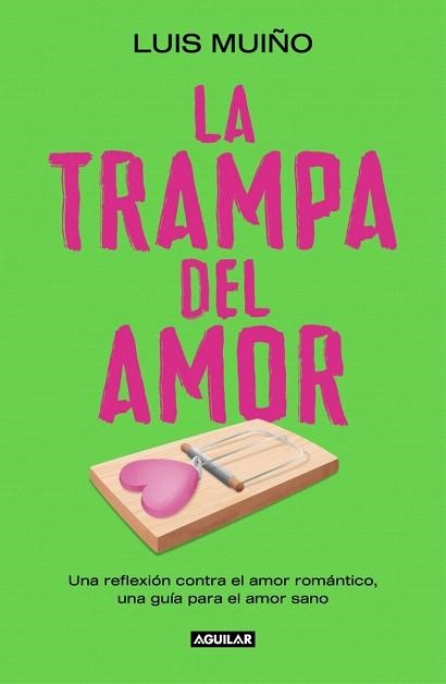 TRAMPA DEL AMOR, LA | 9788403525269 | MUIÑO, LUIS | Llibreria Drac - Llibreria d'Olot | Comprar llibres en català i castellà online