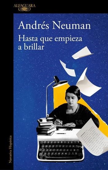 HASTA QUE EMPIEZA A BRILLAR | 9788410496279 | NEUMAN, ANDRÉS | Llibreria Drac - Llibreria d'Olot | Comprar llibres en català i castellà online