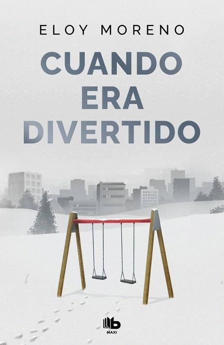 CUANDO ERA DIVERTIDO | 9788410381445 | MORENO, ELOY | Llibreria Drac - Llibreria d'Olot | Comprar llibres en català i castellà online