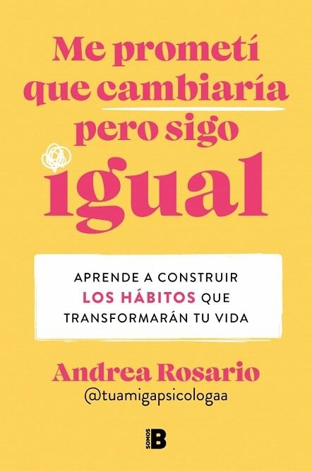 ME PROMETÍ QUE CAMBIARÍA PERO SIGO IGUAL | 9788466679442 | SÁNCHEZ, ANDREA ROSARIO | Llibreria Drac - Llibreria d'Olot | Comprar llibres en català i castellà online