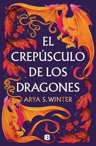 CREPÚSCULO DE LOS DRAGONES, EL | 9788466681094 | WINTER, ARYA S. | Llibreria Drac - Llibreria d'Olot | Comprar llibres en català i castellà online