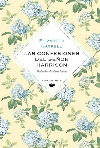 CONFESIONES DEL SEÑOR HARRISON, LAS | 9788412579475 | GASKELL, ELIZABETH | Llibreria Drac - Llibreria d'Olot | Comprar llibres en català i castellà online