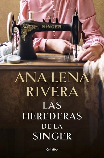 HEREDERAS DE LA SINGER, LAS | 9788425369780 | RIVERA, ANA LENA | Llibreria Drac - Llibreria d'Olot | Comprar llibres en català i castellà online