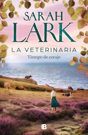 VETERINARIA, LA. TIEMPO DE CORAJE (LA VETERINARIA 3) | 9788466678445 | LARK, SARAH | Llibreria Drac - Llibreria d'Olot | Comprar llibres en català i castellà online