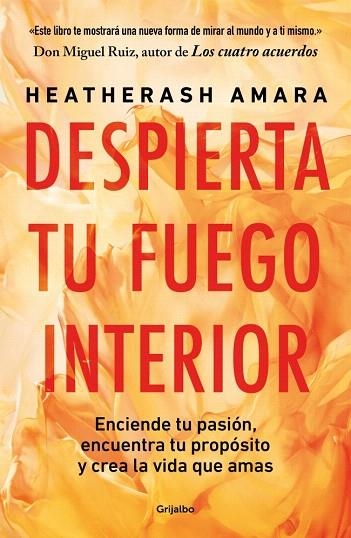 DESPIERTA TU FUEGO INTERIOR | 9788425369179 | AMARA, HEATHERASH | Llibreria Drac - Llibreria d'Olot | Comprar llibres en català i castellà online