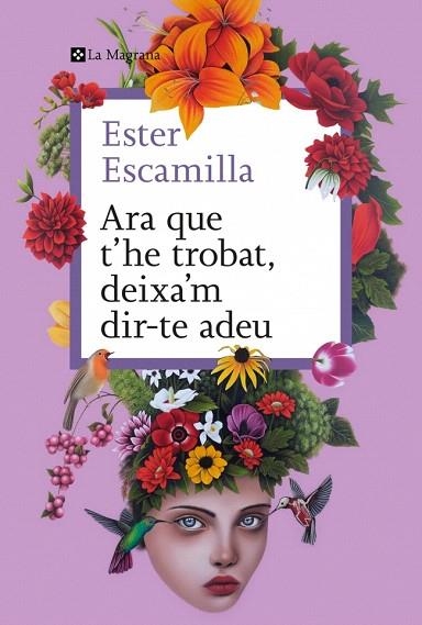 ARA QUE T'HE TROBAT, DEIXA'M DIRTE ADEU | 9788410009400 | ESCAMILLA, ESTER | Llibreria Drac - Llibreria d'Olot | Comprar llibres en català i castellà online